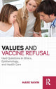 Book cover of: Values and Vaccine Refusal. By: Mark Navin