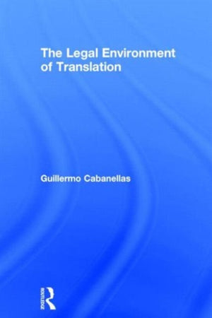 The Legal Environment of Translation