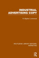 Book cover of: Industrial Advertising Copy (RLE Marketing). By: R. Bigelow Lockwood