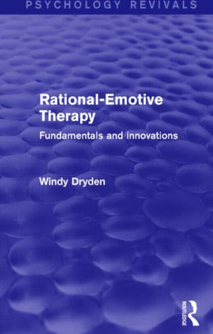 Rational-Emotive Therapy (Psychology Revivals)