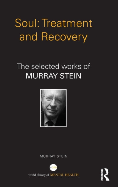 Book cover of: Soul: Treatment and Recovery. By: Murray Stein