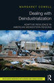 Book cover of: Dealing with Deindustrialization. By: Margaret Cowell