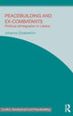 Book cover of: Peacebuilding and Ex-Combatants. By: Johanna Söderström