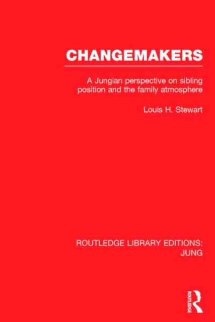Book cover of: Changemakers (RLE: Jung). By: Louis H. Stewart
