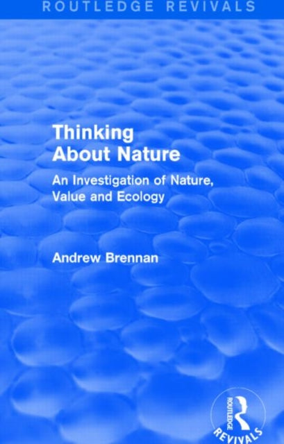 Book cover of: Thinking about Nature (Routledge Revivals)