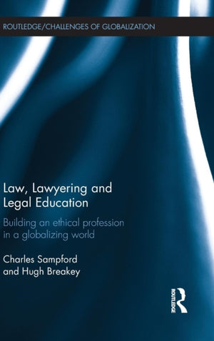 Law, Lawyering and Legal Education