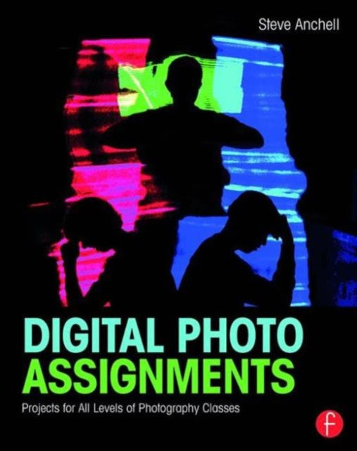 Book cover of: Digital Photo Assignments. By: Stephen G. Anchell