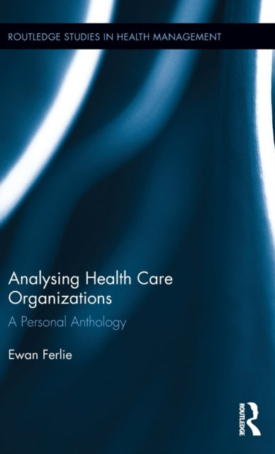 Analysing Health Care Organizations
