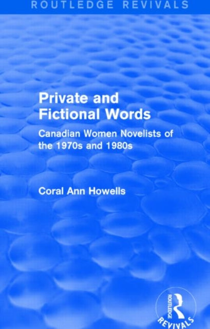 Book cover of: Private and Fictional Words (Routledge Revivals). By: Coral Ann Howells