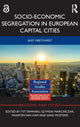 Book cover of: Socio-Economic Segregation in European Capital Cities