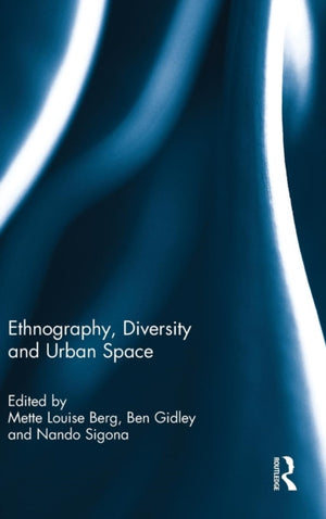 Ethnography, Diversity and Urban Space