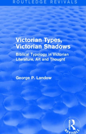 Victorian Types, Victorian Shadows (Routledge Revivals)