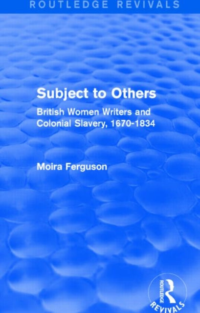 Book cover of: Subject to Others (Routledge Revivals). By: Moira Ferguson