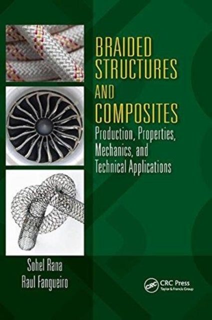Book cover of: Braided Structures and Composites. By: Sohel Rana