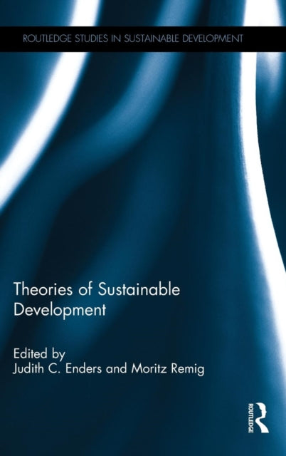 Book cover of: Theories of Sustainable Development. By: Judith C. Enders