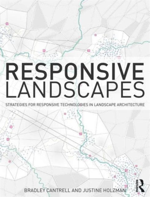 Responsive Landscapes