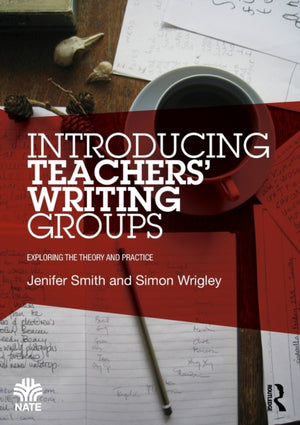 Introducing Teachers’ Writing Groups