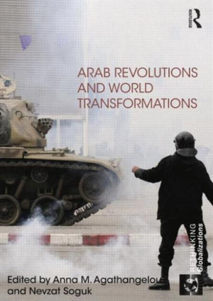 Arab Revolutions and World Transformations