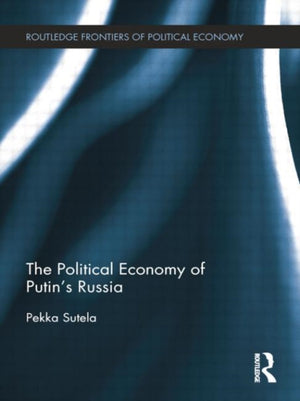 Political Economy of Putin's Russia