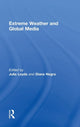 Book cover of: Extreme Weather and Global Media. By: Julia Leyda
