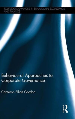 Behavioural Approaches to Corporate Governance