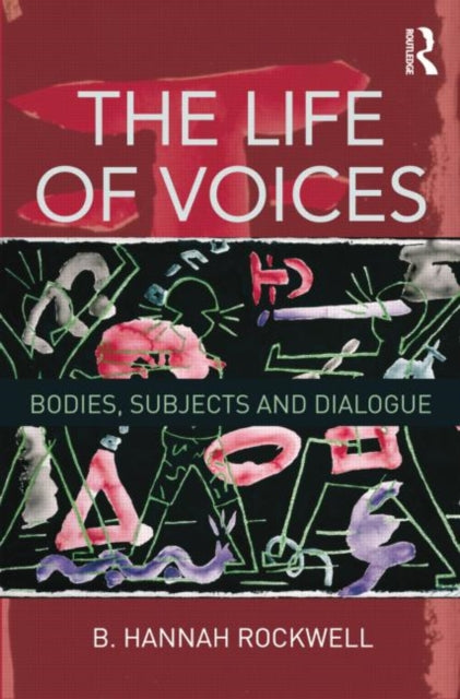 Book cover of: Life of Voices. By: B. Hannah Rockwell