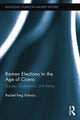 Book cover of: Roman Elections in the Age of Cicero. By: Rachel Feig Vishnia