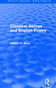 Book cover of: Classical Genres and English Poetry (Routledge Revivals). By: Race, William H.