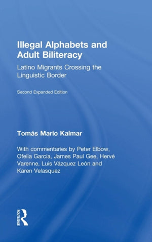 Illegal Alphabets and Adult Biliteracy