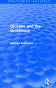 Book cover of: Dickens and the Grotesque (Routledge Revivals). By: Michael Hollington