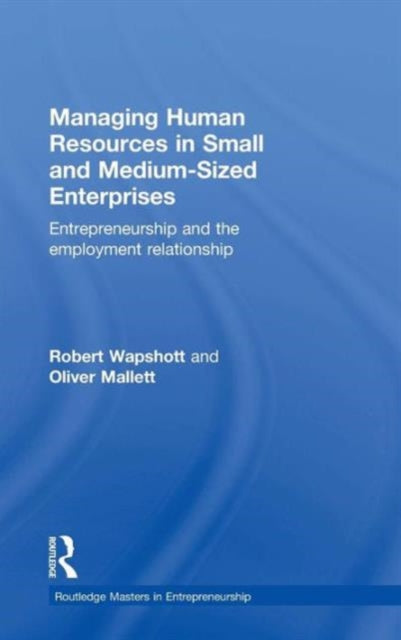 Book cover of: Managing Human Resources in Small and Medium-Sized Enterprises. By: Robert Wapshott