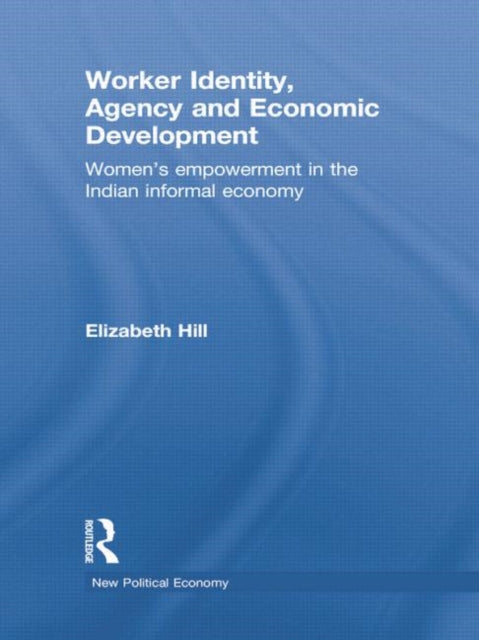 Worker Identity, Agency and Economic Development