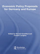 Book cover of: Economic Policy Proposals for Germany and Europe. By: Ronald Schettkat