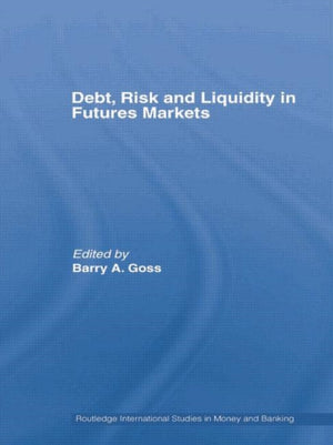 Debt, Risk and Liquidity in Futures Markets
