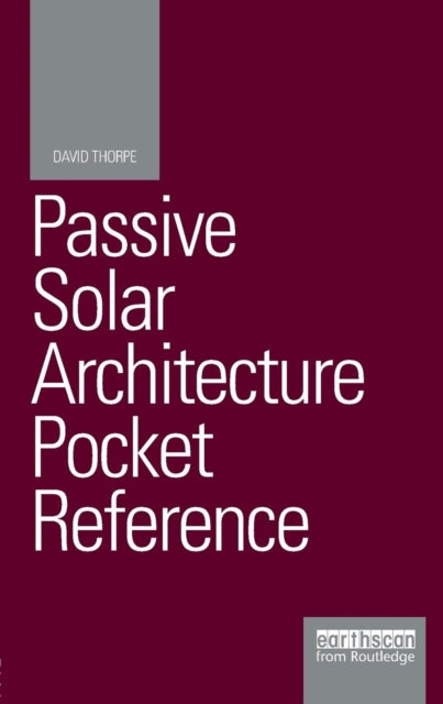 Book cover of: Passive Solar Architecture Pocket Reference. By: David Thorpe
