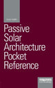 Book cover of: Passive Solar Architecture Pocket Reference. By: David Thorpe