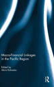 Book cover of: Macro-Financial Linkages in the Pacific Region. By: Akira Kohsaka