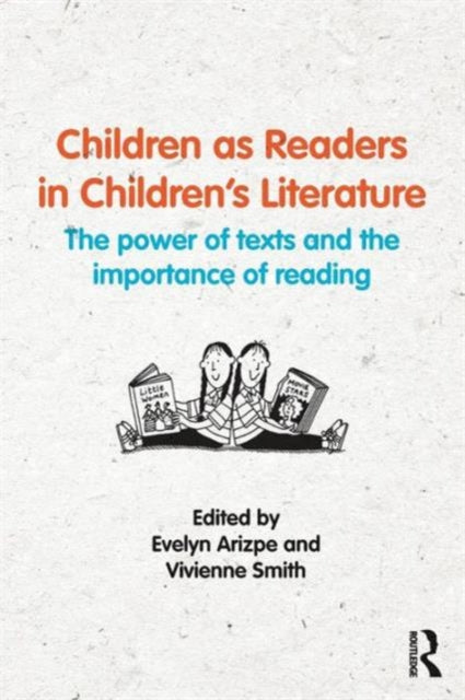 Book cover of: Children as Readers in Children's Literature. By: Evelyn Arizpe