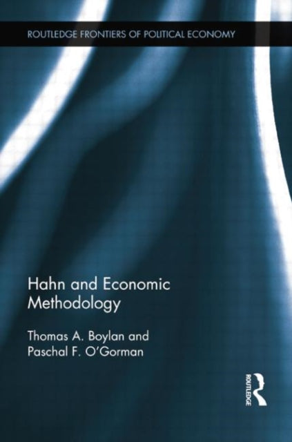 Book cover of: Hahn and Economic Methodology. By: Thomas Boylan