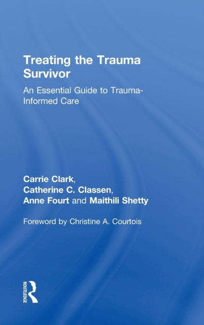 Book cover of: Treating the Trauma Survivor. By: Carrie Clark
