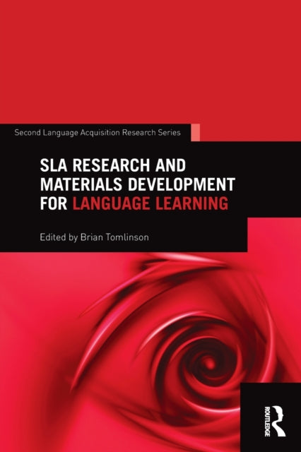 Book cover of: SLA Research and Materials Development for Language Learning. By: Brian Tomlinson