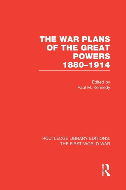 Book cover of: War Plans of the Great Powers (RLE The First World War)