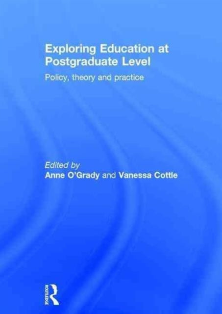 Book cover of: Exploring Education at Postgraduate Level