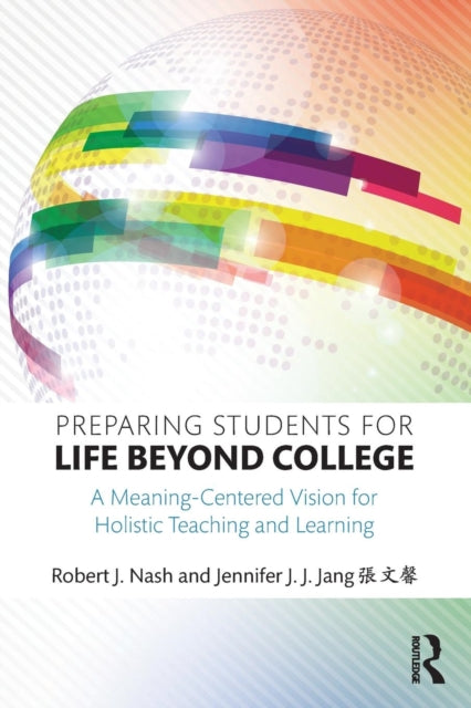 Book cover of: Preparing Students for Life Beyond College. By: Robert J. Nash