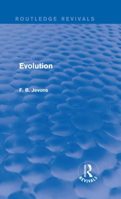 Book cover of: Evolution (Routledge Revivals). By: F. B. Jevons