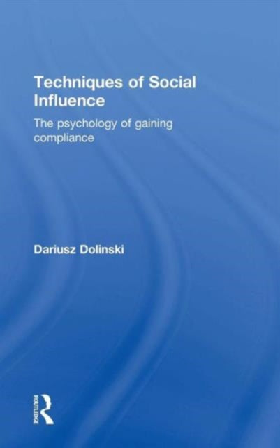 Book cover of: Techniques of Social Influence. By: Dariusz Dolinski