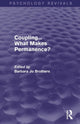 Book cover of: Coupling... What Makes Permanence? (Psychology Revivals). By: Barbara Jo Brothers