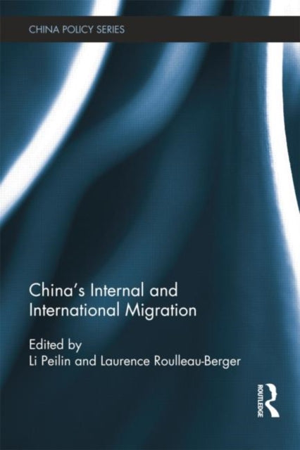 Book cover of: China's Internal and International Migration. By: Li Peilin