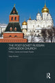 Book cover of: Post-Soviet Russian Orthodox Church. By: Katja Richters