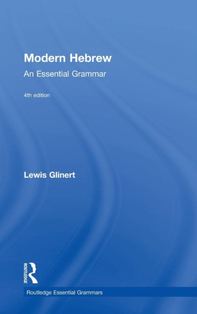 Book cover of: Modern Hebrew: An Essential Grammar. By: Lewis Glinert